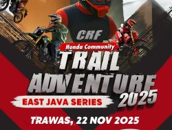 Bersiap Ikuti “CRF TRAIL ADVENTURE EAST JAVA SERIES 2025” di Trawas! Jelajahi Nyali, Raih Kebebasan – Kuota Terbatas, Segera Daftar!